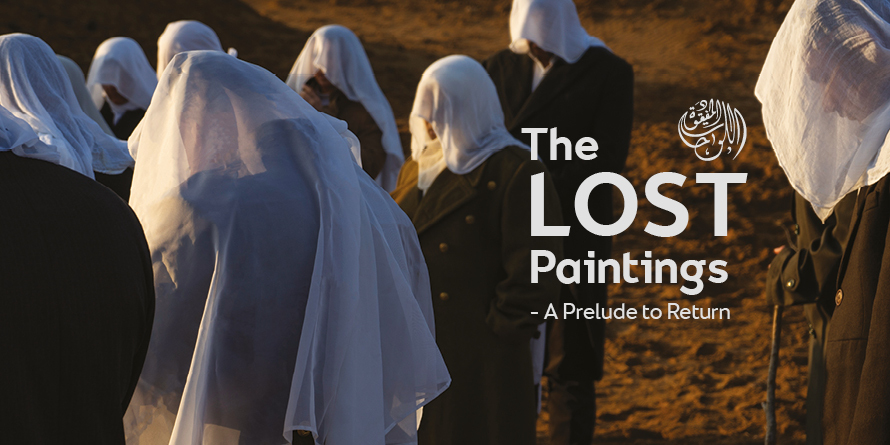 The Lost Paintings: A Prelude to Return
